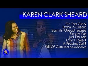 Karen Clark Sheard - Oh The Glory, Just For Me, Cant Take It, A Praying Spirit, Will of God LIVE ‘98