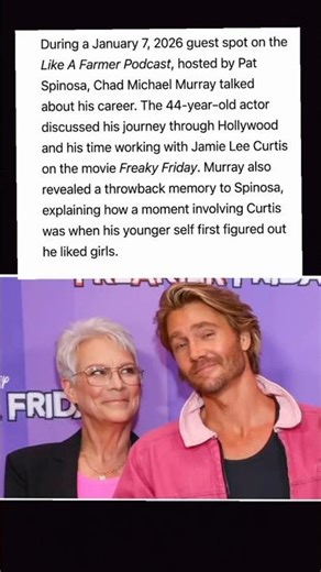 Chad Michael Murray Recalls Working With Jamie Lee Curtis on Freaky Friday