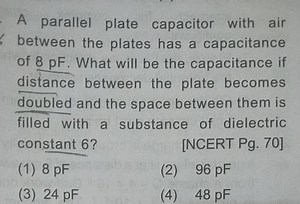 A parallel plate capacitor with air between the plates has a ca... | Filo