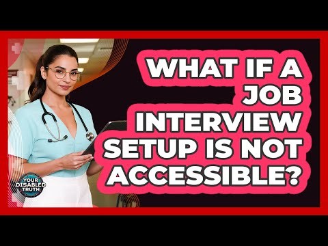 What If A Job Interview Setup Is Not Accessible?