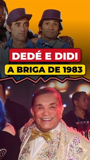 DEDÉ E DIDI: a briga de 1983 e mais de 60 anos de amizade #noticias #famosos