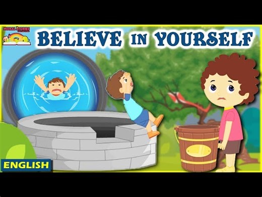 Believe In Yourself - Moral Story