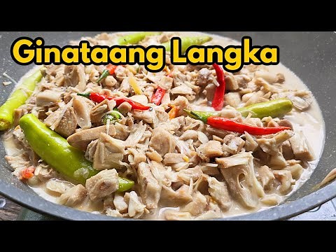 Ginataang Langka: Creamy Unripe Jackfruit in Coconut Milk
