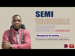 SEMI VARIABLE COST - Introduction
