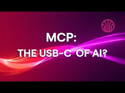 Everyone Is Talking About MCP. Here's Why.