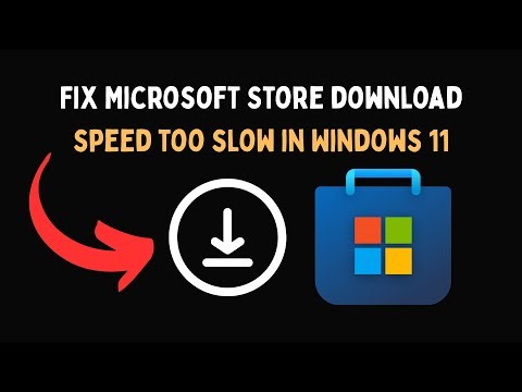 Fix Microsoft Store download speed too slow in Windows 11