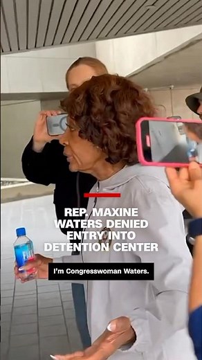 Rep. Maxine Waters denied entry into detention center