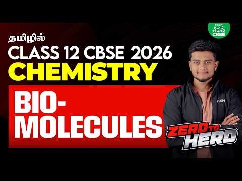 🚀 ZERO TO HERO 🦸🏻 Biomolecules | CBSE Class 12 Chemistry | Anish sir | Xylem CBSE 11 & 12 Tamil