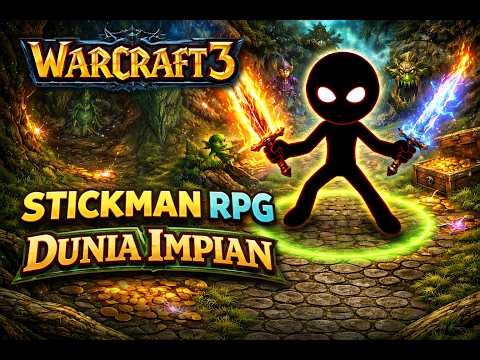 This Stickman RPG is ADDICTIVE! 🤯 Dunia Impian RPG | Warcraft 3 Reforged Custom Map