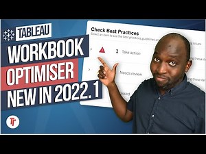 Tableau Workbook Optimiser: New in Tableau 2022.1