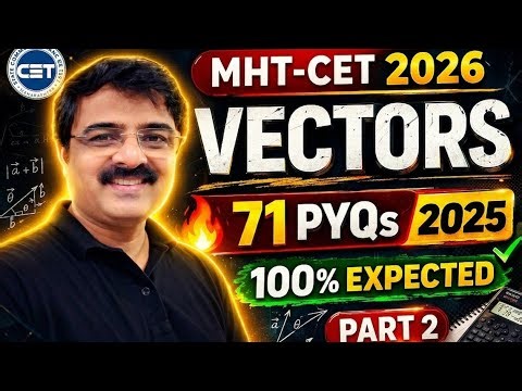 Vector | MHT-CET PYQ’S 2025 | Part : 02 | 100% Expected Questions