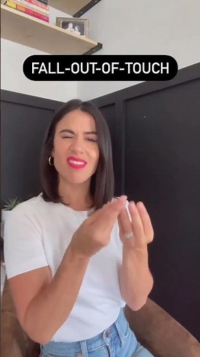 KEEP-IN-TOUCH & FALL-OUT-OF-TOUCH | ASL Glossary | The ASL Shop