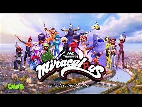 Abertura Miraculous As Aventuras de Ladybug - Season 6 - Gloob / Disney no resto do mundo