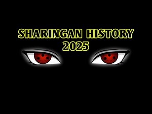 Sharingan History 2025