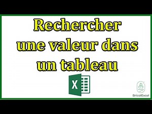 excel rechercher une valeur dans un tableau