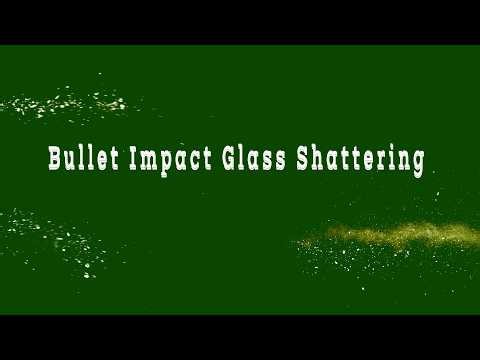 Bullet Impact Glass Shattering Green Screen | Free 4K Visual Effect