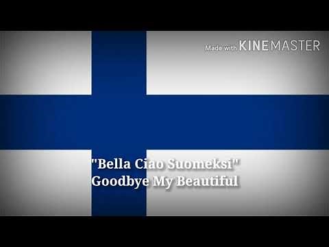 Bella Ciao - Goodbye my Beautiful (Finnish Lyrics, Version & English Translation)