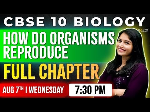 CBSE Class 10 Biology | Chapter 3 | How Do Organisms Reproduce | Oneshot | Exam Winner