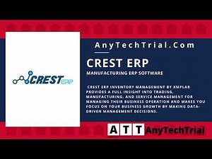 Crest ERP Manufacturing ERP Software | Enterprise Resource Planning Software | AnyTechTrial.Com