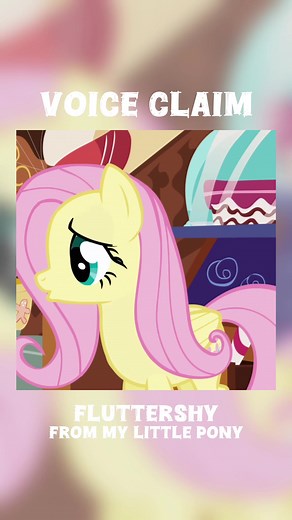 Fluttershy Voice Claims from My Little Pony
