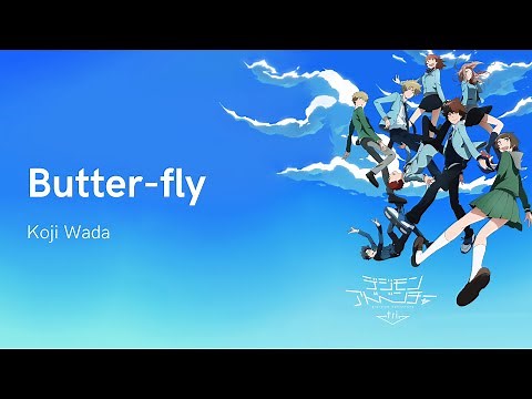 Digimon Adventure Tri. - Butter-fly (Lyrics Jap + Eng)