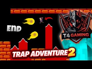 I COMPLETE [TRAP ADVENTURE 2]