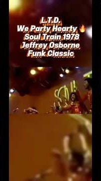 L.T.D. – We Party Hearty 🔥 | Soul Train 1978 | Jeffrey Osborne Funk Classic