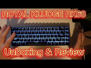 RK ROYAL KLUDGE RK68 Keyboard Unboxing and Review