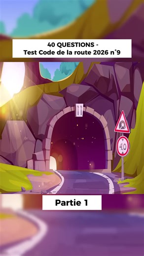 40 QUESTIONS Test Code de la route 2026 n°9