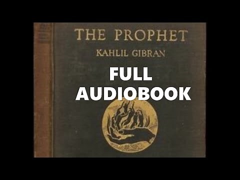 THE PROPHET by Kahlil Gibran 🎧📖 Full Audiobook