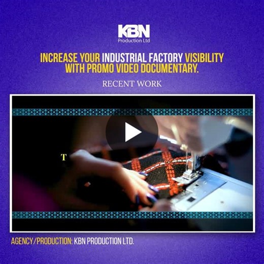 Recent Work Completed Industrial Factory Video Documentary Production. A complete visual showcase of the factory, production process, and industrial environment. | KBN Production Ltd