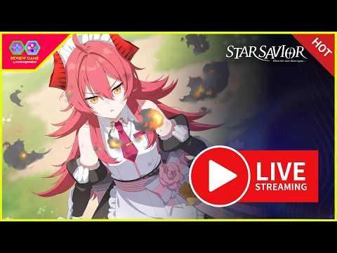 🔴 LIVE STREAM Star Savior Nghiền Quá Ra SSR Liên Tọi Phê