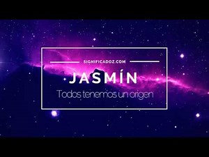 Jazmin - Significado del nombre Jasmín 🔞 ¿Que Significa?