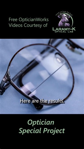 Optician Special Project #optician #optical #laramyk #opticianworks #opticiantraining #abo #abocertification | Laramy-K OpticianWorks