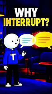 Why People Actually Interrupt You?