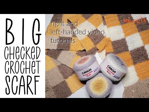 How to Crochet: Big Checked Crochet Scarf (Left Handed)