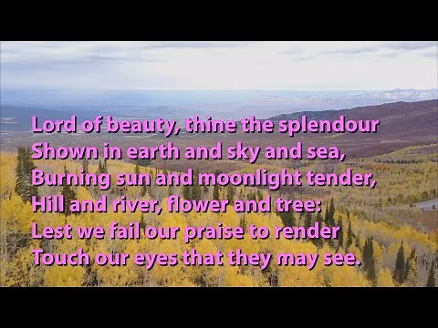Lord of Beauty, Thine the Splendour (Tune: Regent Square - 4vv) [with lyrics for congregations]
