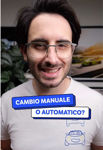 Cambio manuale o automatico? Scopri i pro e contro