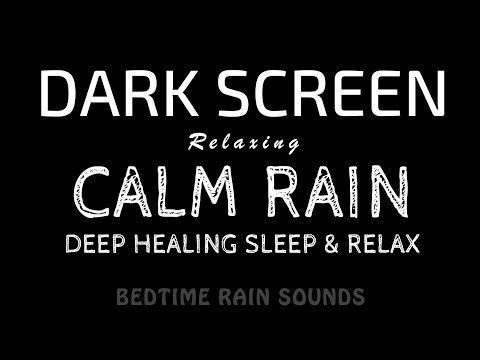 Easy Way to DEEP SLEEP! Calming Rain Sounds for Sleeping & Deep Relaxation | Black Screen ASMR