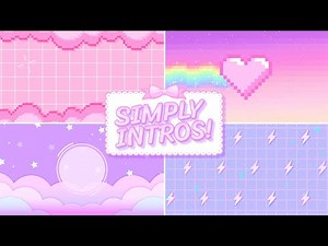 Kawaii intro templates created by SIMPLY INTROS!