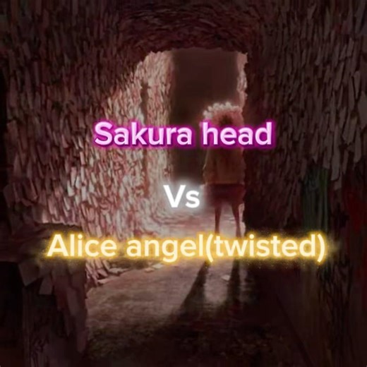 Sakura head vs Alice angel(twisted)