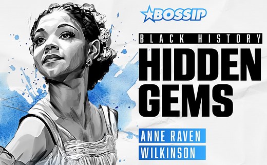 BOSSIP’s Black History Hidden Gems: Groundbreaking Ballerina Anne Raven Wilkinson Reshaped The World Of American Dance