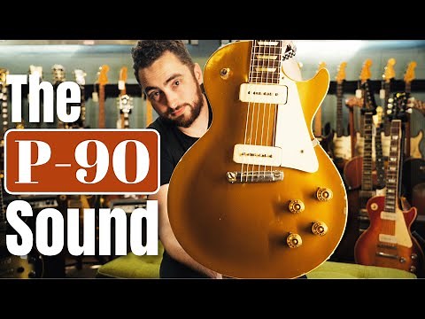 What Is The "P90" Sound?