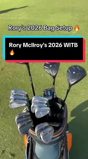 Rory McIlroy's 2026 Golf Bag Setup Revealed