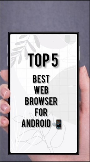 Top 5 Best Web Browser for Android 🔥 Fast & Secure Browsers #youtubeshorts #techvideo #androidtips