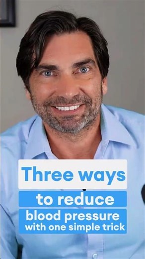 Three ways to reduce blood pressure with one simple trick!