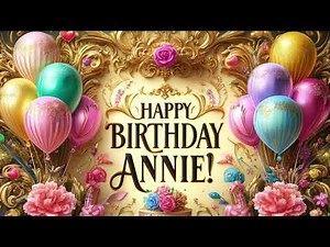 Annie: Happy Birthday Song for Annie