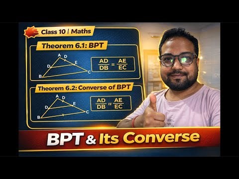 BPT & Its Converse Explained 🔥 | Class 10 Maths Chapter 6 | Board Exam 2026