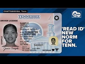 Tennessee residents urged to prepare for Real ID implementation by May deadline