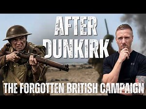 The Real Story of the British Army after Dunkirk